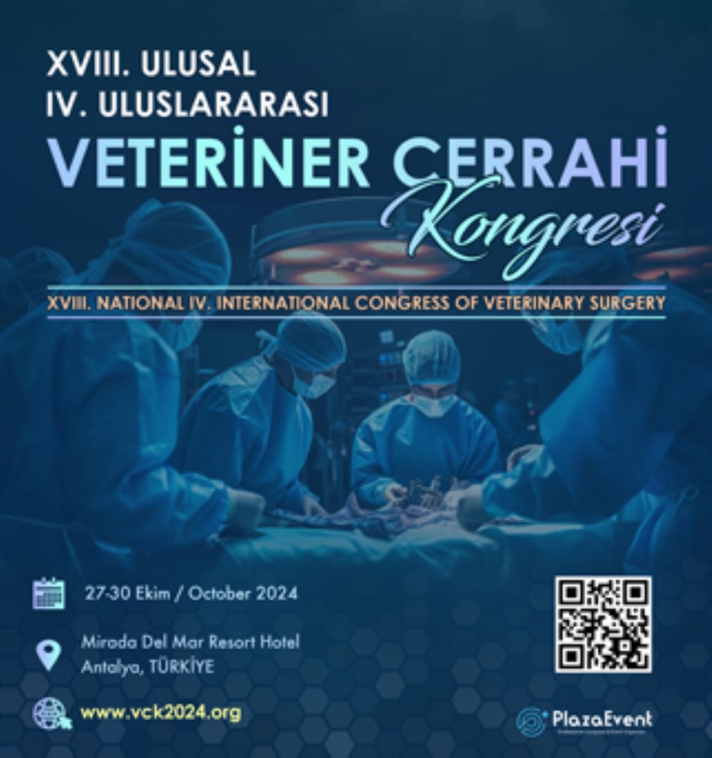 XVIII. Ulusal ve IV. Uluslararası Veteriner Cerrahi Kongresi - 27-30 Ekim 2024 - Mirada Del Mar Hotel -  Antalya